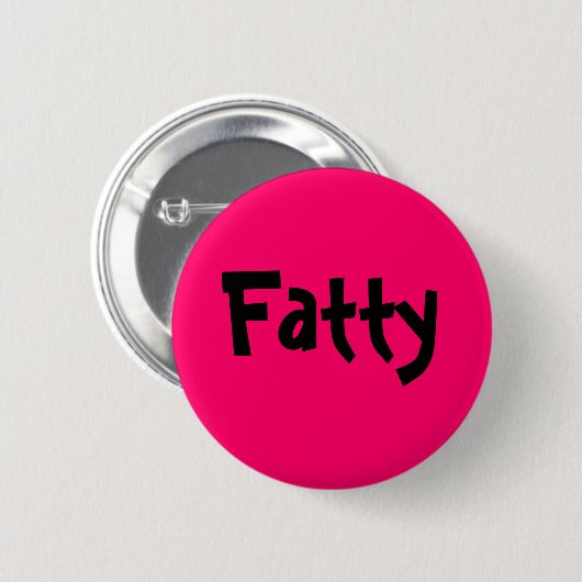 Fetthaltig Button (Vorne & Hinten)