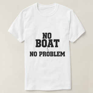Fettige Vintage Kein Boot Kein Problem Angelsport T-Shirt