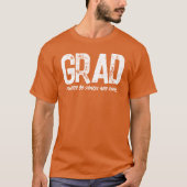 Fettiges Abschluss Humor Design T-Shirt (Vorderseite)