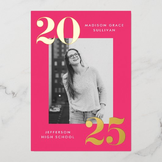 Fettklasse des Abschlusses für Hot Pink-Foto 2025 Folieneinladung (Vorderseite)