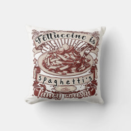 Fettuccine ist Spaghettis Extravaganter Cousin Kissen