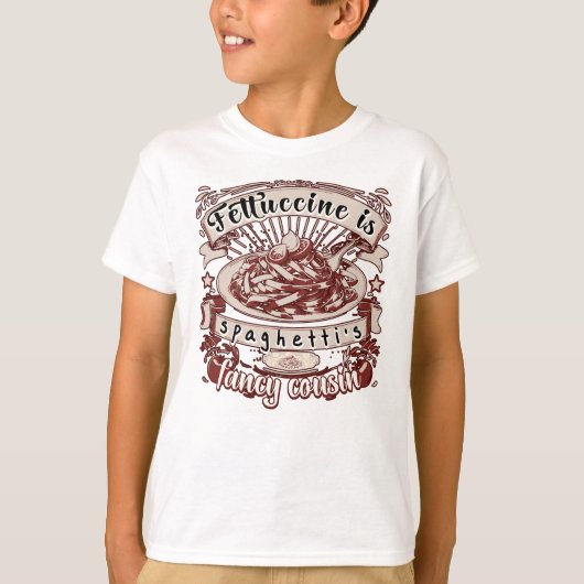 Fettuccine ist Spaghettis Extravaganter Cousin T-Shirt (Vorderseite)