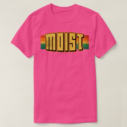 Feuchte schlimmste Wörter je T-Shirt (Design vorne)