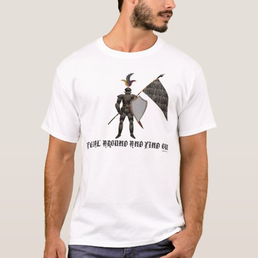 Feudal Around Find Out T-Shirt (Vorderseite)