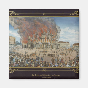 Feuer am königlichen Theater in Dresden Magnet