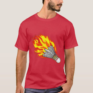 Feuer Badminton Birdie T-Shirt