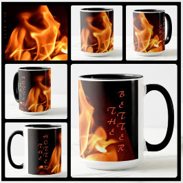 Feuer brennen Flammen umso besser Tasse