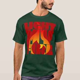 Feuer entzünden T-Shirt