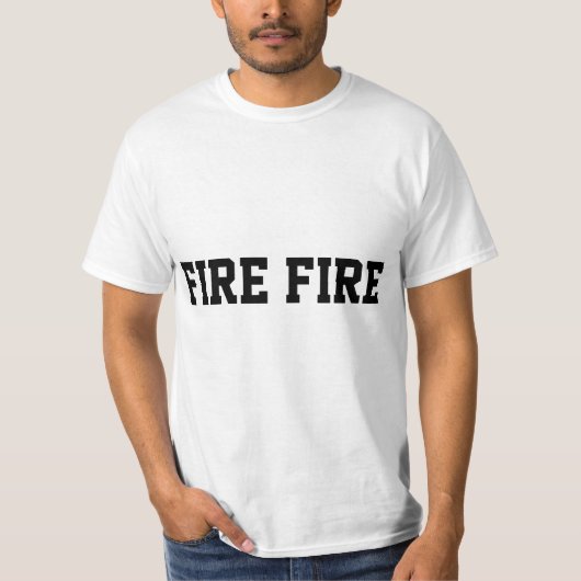 FEUER-FEUER T-Shirt (Vorderseite)