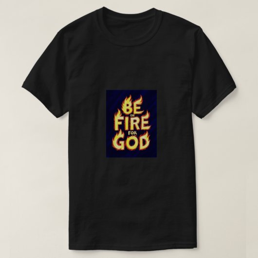 Feuer für Gott T-Shirt (Design vorne)