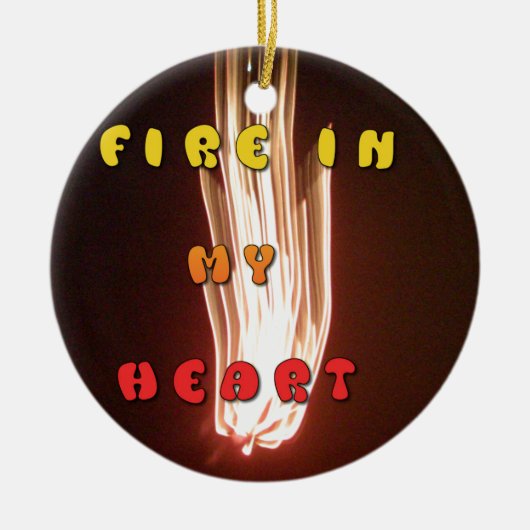 Feuer in meiner Herzkunstschrift Keramikornament (Vorne)