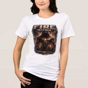 Feuer innerhalb: Unaufhaltsamer Antrieb Motivation Tri-Blend Shirt