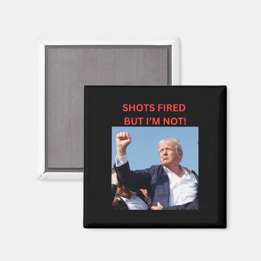 Feuer! Präsident Trump Magnet (Vorderseite/Rückseite)