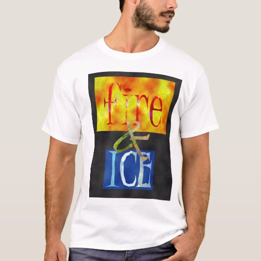 Feuer-und Eis-T-Shirt T-Shirt (Vorderseite)