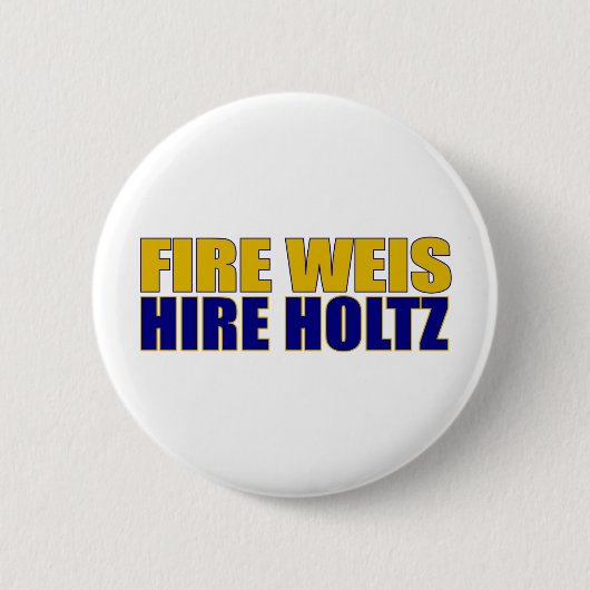 Feuer-Weis-Miete Holtz Button (Vorderseite)