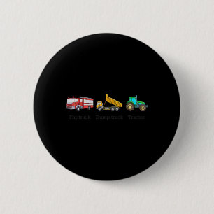 Feuerfahrzeug Dumptruck Tractor Subtle Anti Trump Button