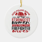 Feuergott fand die stärksten Ehefrauen Keramik Ornament (Vorne)
