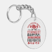 Feuergott fand die stärksten Ehefrauen Schlüsselanhänger (Vorderseite links)