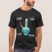 Feuerluft-Erdwasser alle Elemente in einem Bong T-Shirt (Vorderseite)