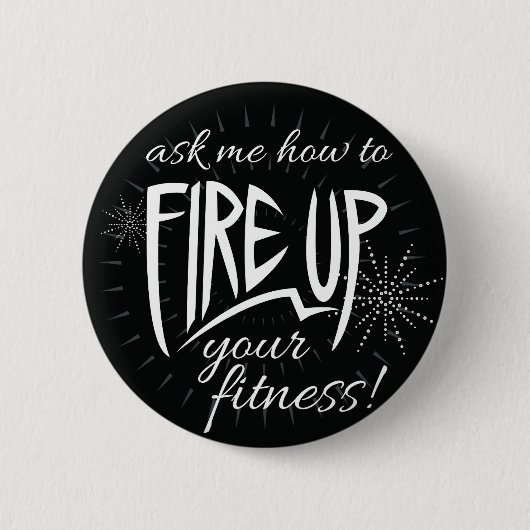 Feuern Sie oben Ihre Fitness ab Button (Vorderseite)