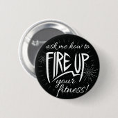 Feuern Sie oben Ihre Fitness ab Button (Vorne & Hinten)