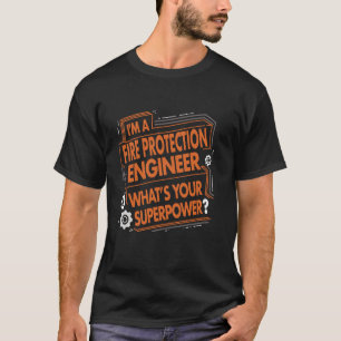 Feuerschutzingenieur Superpower T-Shirt