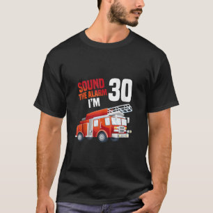 Feuerwehrfahrzeug 30. Geburtstag Feuerwehrmann The T-Shirt