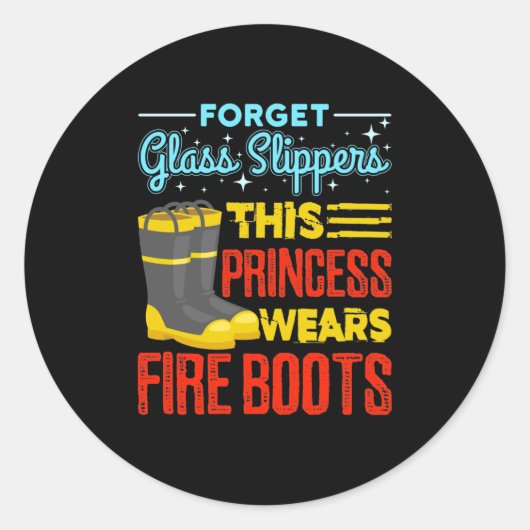 Feuerwehrfrau Diese Prinzessin trägt Feuerstiefel Runder Aufkleber (Vorderseite)