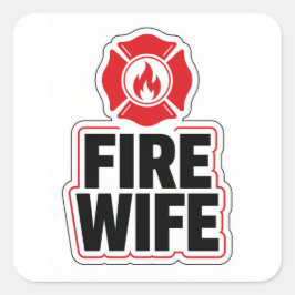 Feuerwehrfrau Ehefrau Quadratischer Aufkleber