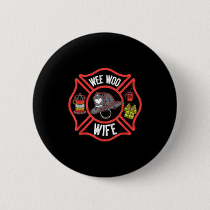 Feuerwehrfrau Ehefrau Uniform Feuerwehrmann Feuerw Button