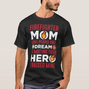 Feuerwehrfrau Mama Feuerwehrmänner Son Mütter Ta T-Shirt