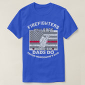 Feuerwehrleute Dont Brag Feuerwehrmann Vater Class T-Shirt (Design vorne)