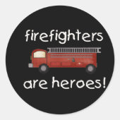 Feuerwehrleute sind Helden Runder Aufkleber (Vorderseite)