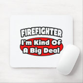 Feuerwehrmann...Big Deal Mousepad (Mit Mouse)