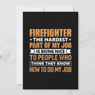 Feuerwehrmann Der schwierigste Teil meiner Arbeit Feiertagskarte