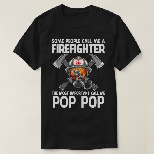 Feuerwehrmann, der wichtigste POP des POPS T-Shirt (Design vorne)
