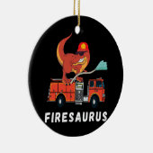 Feuerwehrmann Dinosaur Funny Fireman Truck T Rex Keramik Ornament (Rechts)