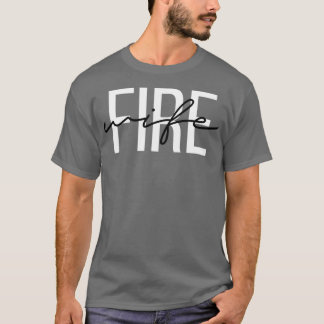 Feuerwehrmann Ehefrau Feuerwehrfeuer Babe Sweatshi T-Shirt