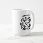 Feuerwehrmann-Ehefrau Kaffeetasse (VorderseiteRechts)