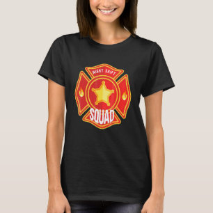 Feuerwehrmann Feuerwehr Feuerwehrmann Nachtschicht T-Shirt