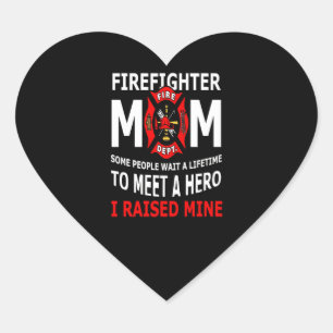 Feuerwehrmann  Feuerwehr - Mama Einige Leute Herz-Aufkleber