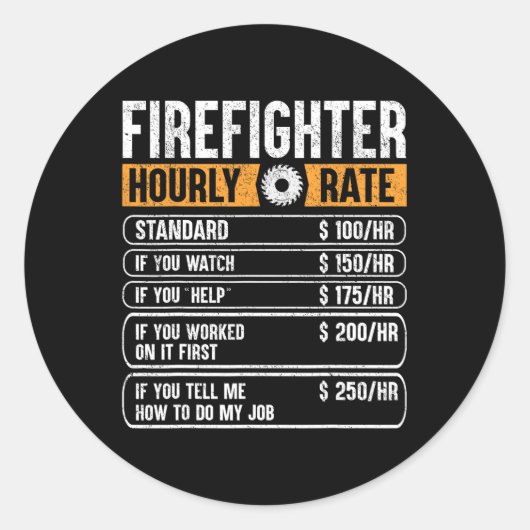 Feuerwehrmann Funny Hourly-Rate Geschenke für Fire Runder Aufkleber (Vorderseite)