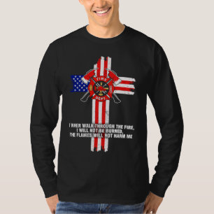 Feuerwehrmann I wenn durch das Feuer gehen T-Shirt