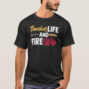 Feuerwehrmann Lehrer Stolz Feuerwehrfrau Feuerwehr T-Shirt