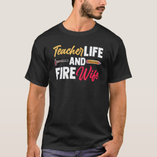 Feuerwehrmann Lehrer Stolze Feuerwehrfrau Ehefrau  T-Shirt