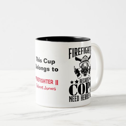 Feuerwehrmann, weil Polizisten auch Helden brauche Zweifarbige Tasse (VorderseiteRechts)