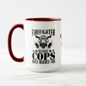 Feuerwehrmann, weil Polizisten brauchen | Funny Fi Tasse (Links)
