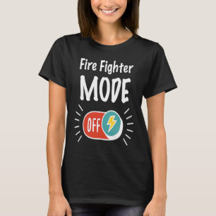 Feuerwehrmodus eingeschaltet für harte Arbeit und  T-Shirt