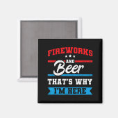 Feuerwerk & Bier deshalb hier lustig 4. Magnet (Vorderseite/Rückseite)