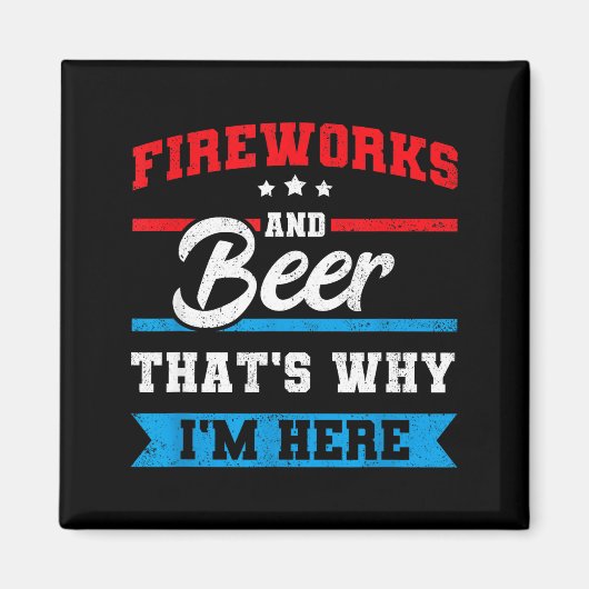 Feuerwerk & Bier deshalb hier lustig 4. Magnet (Vorne)